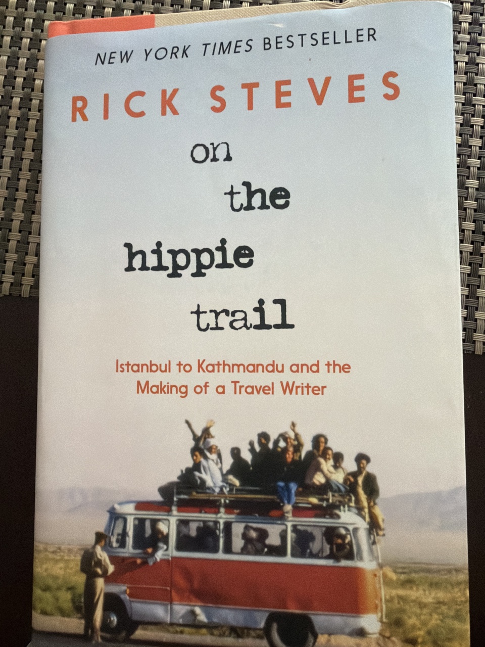 Cover of Rick Steves on the Hippie Trail: Istanbul to Kathmandu and the Making of a Travel Writer